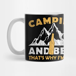 Camping And Beer That's Why I'm Here Mug